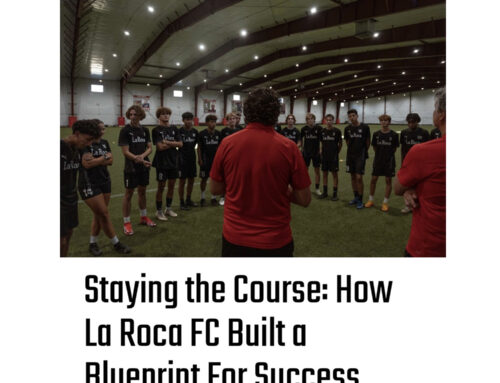 Staying the Course: How La Roca FC Built a Blueprint For Success that Endures